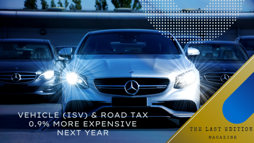 ISV and road tax 0.9% more expensive next year